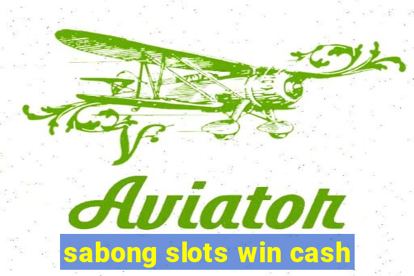 sabong slots win cash