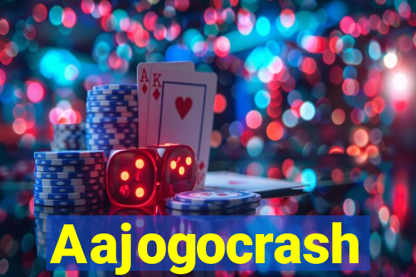 Aajogocrash