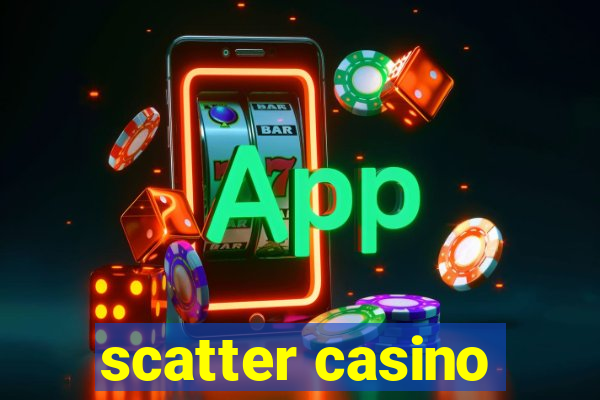 scatter casino