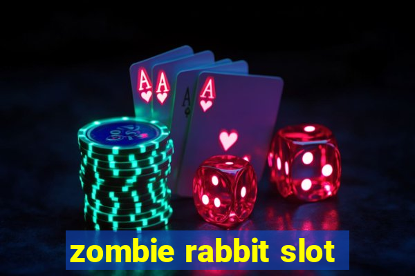 zombie rabbit slot