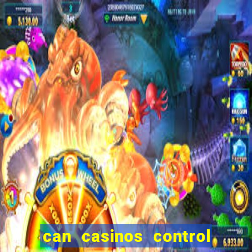 can casinos control slot machines