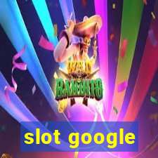 slot google