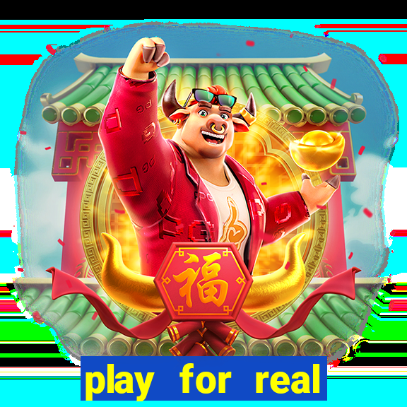 play for real money online slots