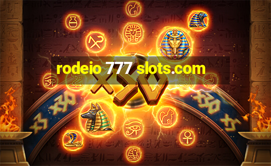 rodeio 777 slots.com