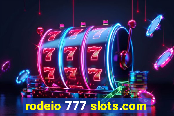 rodeio 777 slots.com