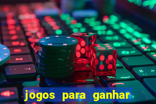 jogos para ganhar dinheiro sem gastar