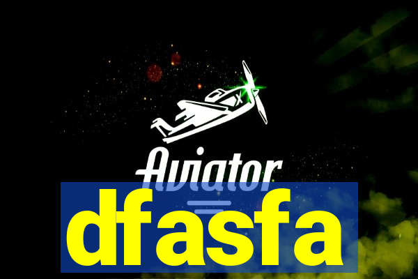 dfasfa