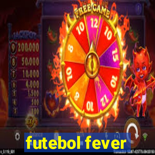 futebol fever