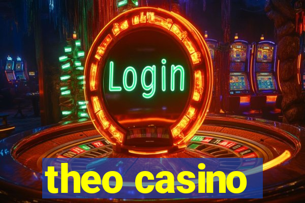 theo casino