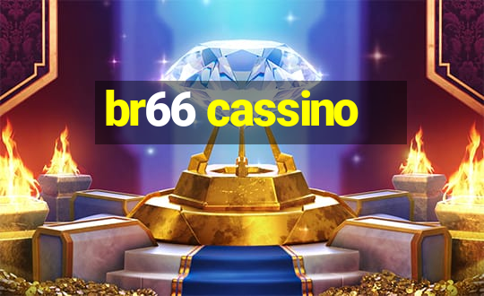 br66 cassino