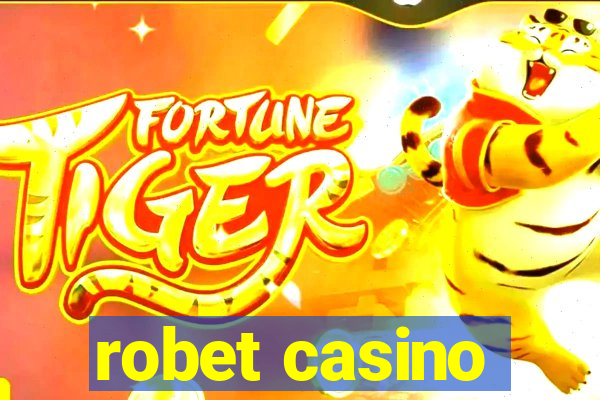 robet casino