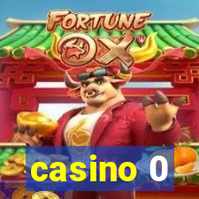 casino 0