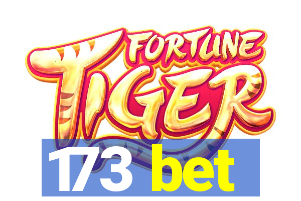 173 bet