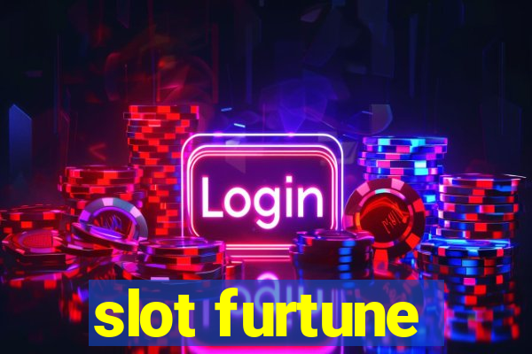 slot furtune