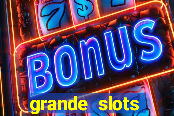 grande slots fortune tiger