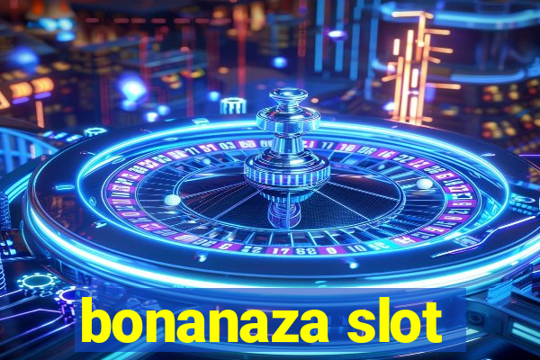 bonanaza slot