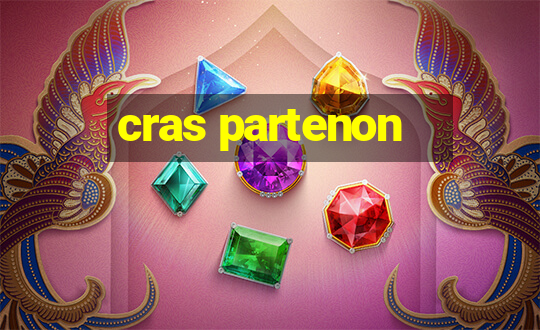 cras partenon