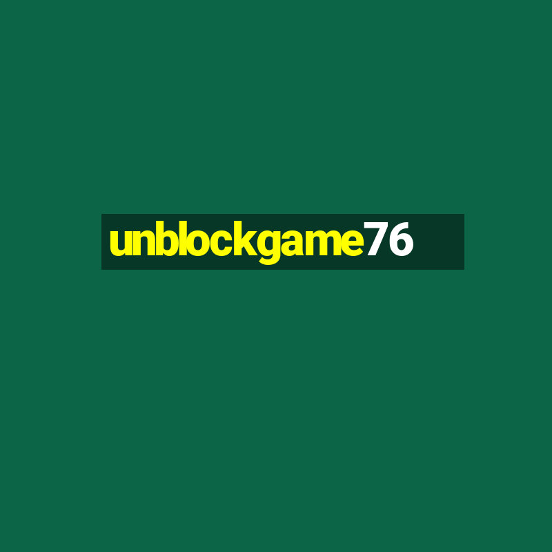 unblockgame76