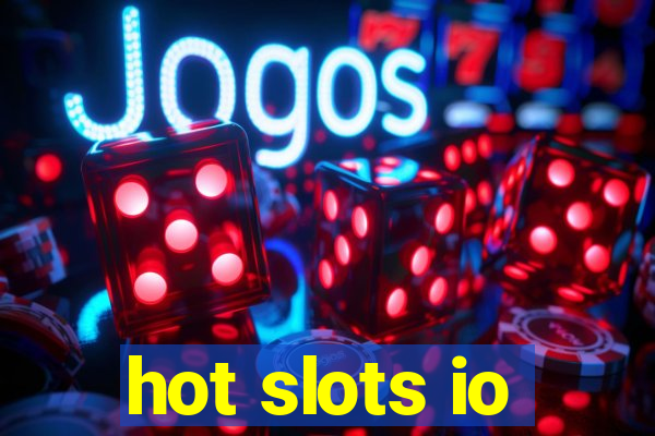 hot slots io