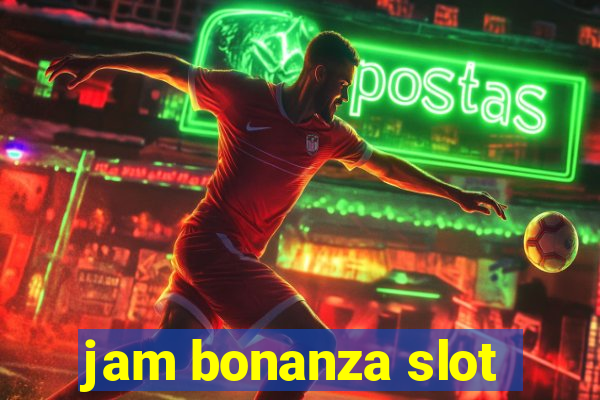 jam bonanza slot