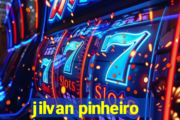 jilvan pinheiro