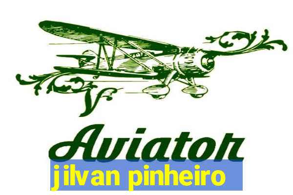 jilvan pinheiro