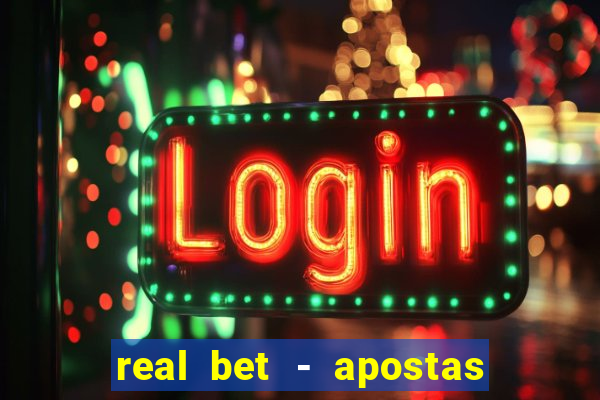 real bet - apostas esportivas e jogos online