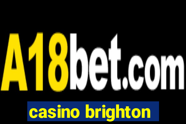 casino brighton