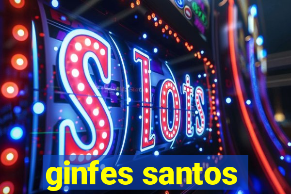 ginfes santos