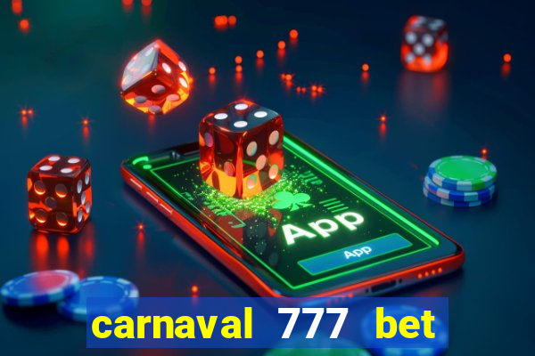 carnaval 777 bet paga mesmo