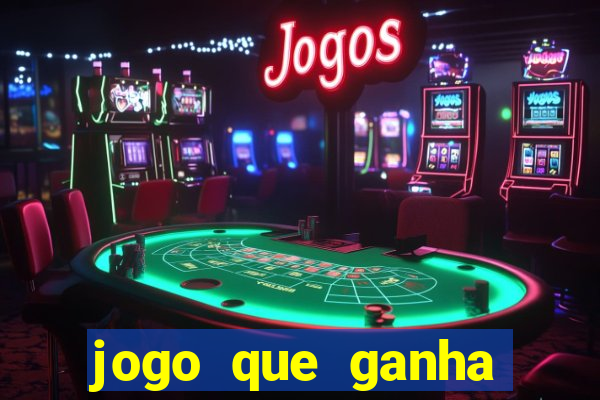 jogo que ganha dinheiro tigre