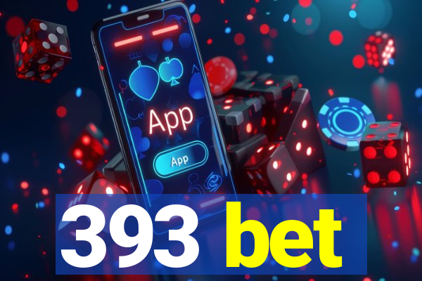 393 bet