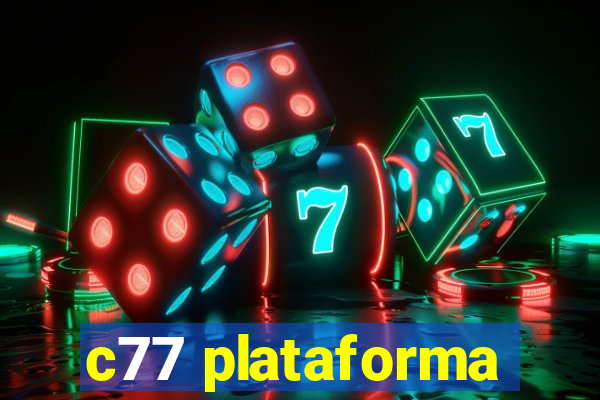 c77 plataforma