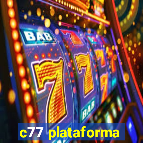 c77 plataforma