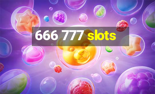 666 777 slots