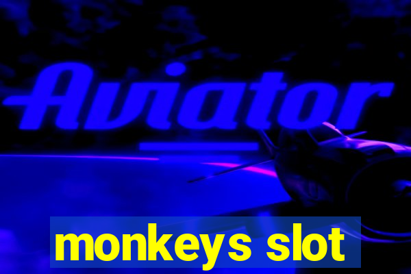 monkeys slot