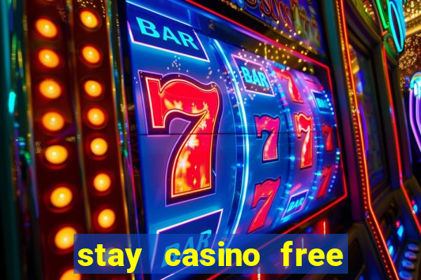 stay casino free spins 2021