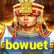 bowuet