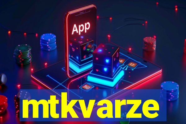 mtkvarze