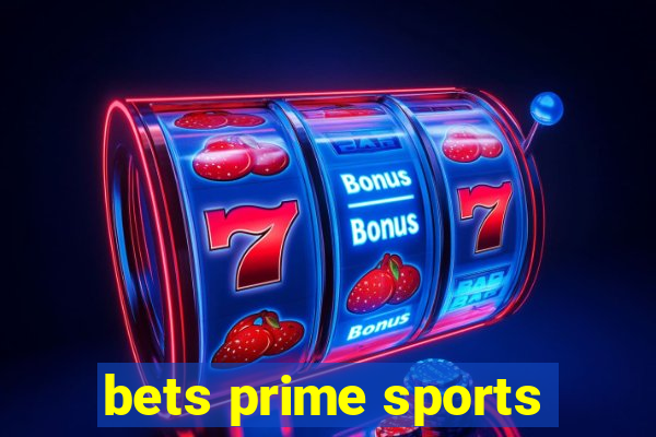 bets prime sports