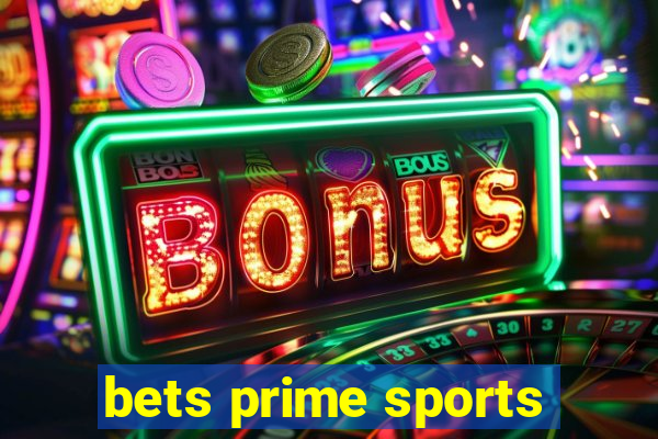 bets prime sports