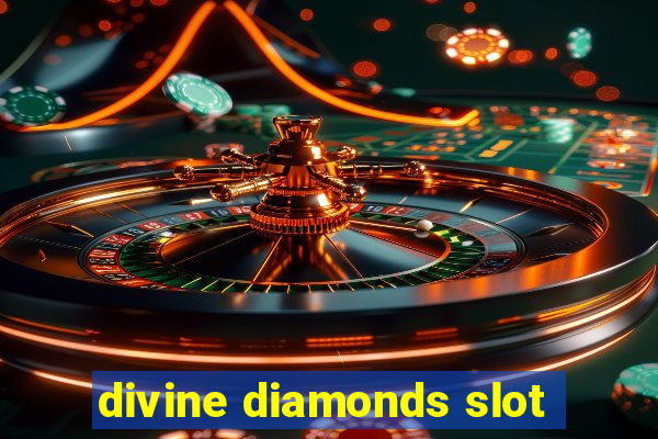 divine diamonds slot