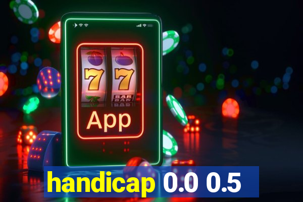 handicap 0.0 0.5