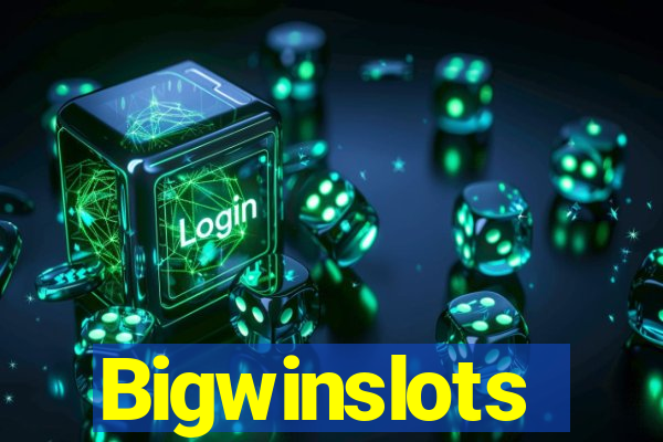 Bigwinslots