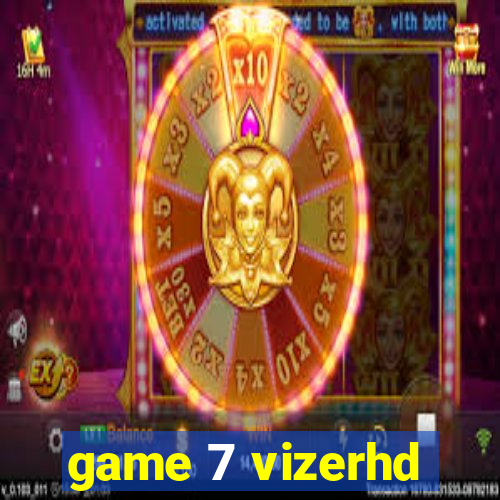 game 7 vizerhd