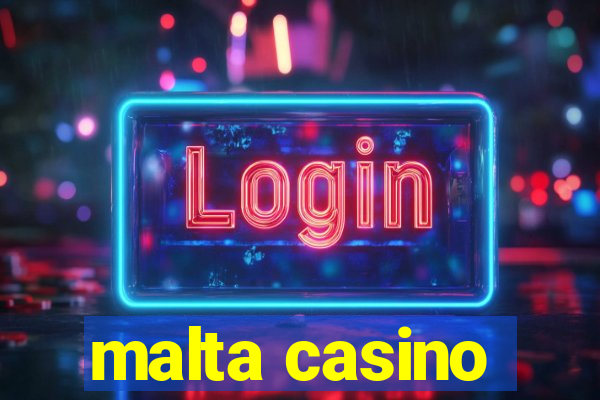 malta casino