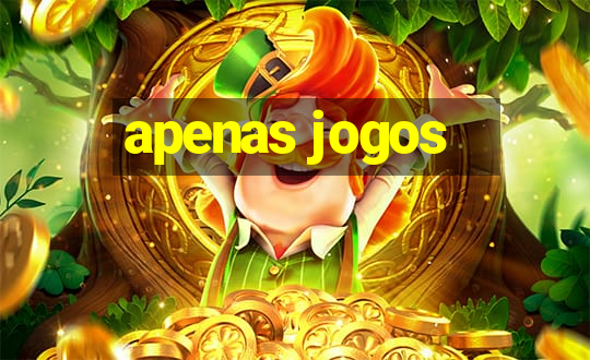 apenas jogos