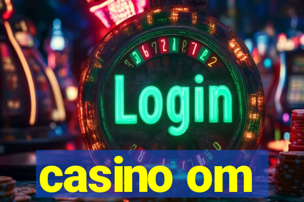 casino om