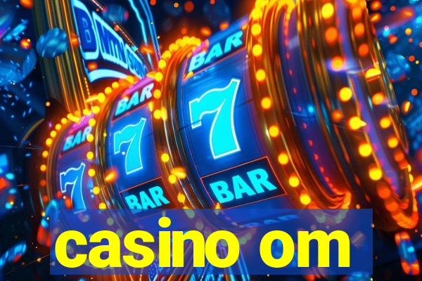 casino om