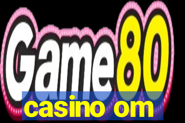 casino om